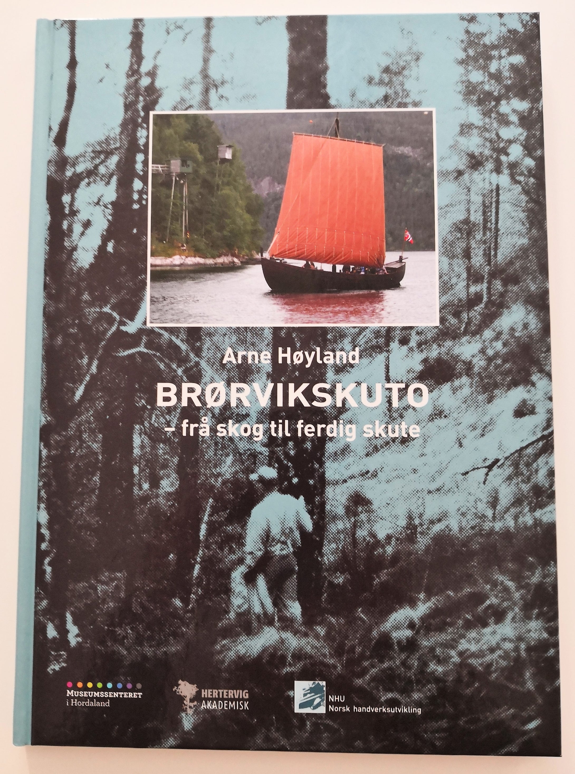 Brørvikskuto - from forest to finished ship