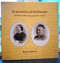 Last inn bildet i Galleri-visningsprogrammet, Ei prestefrue på Strilelandet. Henrikka Landstad og oppskriftene hennar.
